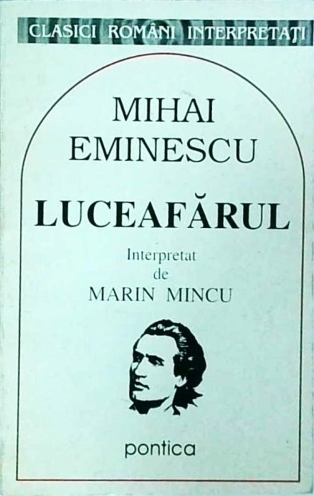 Marin Mincu - Mihai Eminescu. Luceafarul