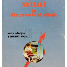 Tiberiu Pop - Rezonanta magnetica nucleara in diagnosticul clinic (editia 1995)