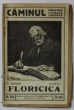 FLORICICA de CALISTRAT HOGAS , BIBLIOTECA &#039; CAMINUL &#039; NO. 23 , INTERBELICA