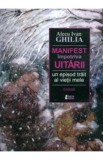 Manifest impotriva uitarii - Alecu Ivan Ghilia