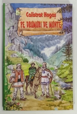 PE DRUMURI DE MUNTE de CALISTRAT HOGOS , 2001 foto