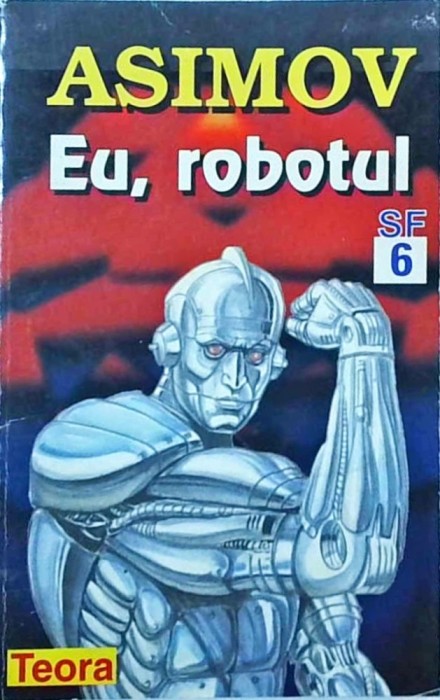 Isaac Asimov - Eu, robotul