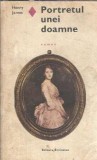 Portretul unei doamne - Henry James, Roman, Editura Eminescu, 1970, Literatura straina, 598 pagini