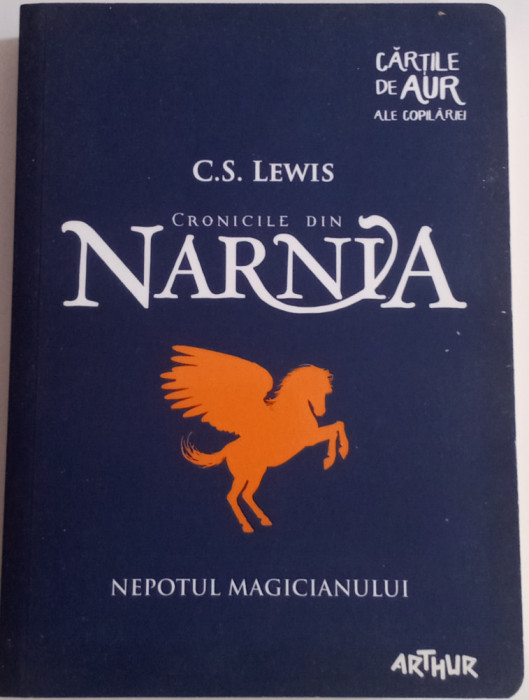 Cronicile din Narnia - C. S. LEWIS-vol. 16