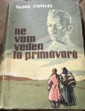 DVP3 Ne vom vedea la primavara - Valeriu Campeanu