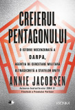 Cumpara ieftin Creierul Pentagonului | Annie Jacobsen