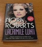 Nora Roberts - Lacrimile lunii