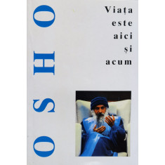 Viata Este Aici Si Acum - Osho ,559999