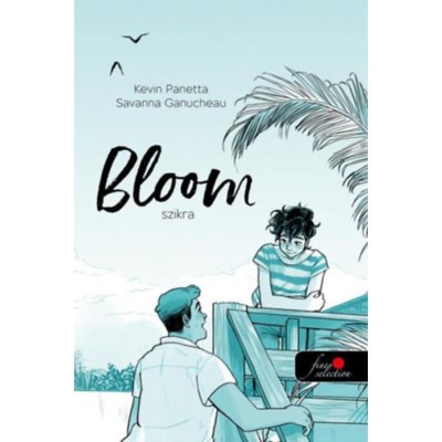 Bloom - Szikra - Kevin Panetta foto