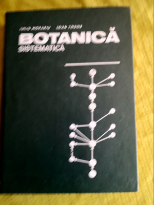 Botanica sistematica-Prof.Dr.Doc.Iuliu Morariu,Prof.Dr.Doc.Ioan Todor foto