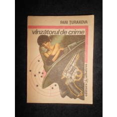 Fani Turakova - Vanzatorul de crime