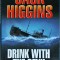 Jack Higgins - Drink with the devil