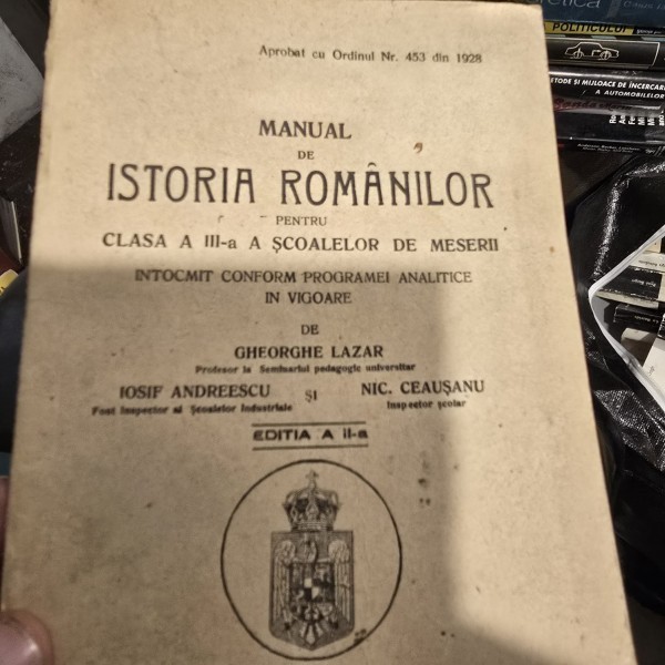 Manual de istoria romanilor pentru clasa a III-a a şcolilor de meserii - Gheorghe Lazar, Iosif Andreescu, Nic. Ceausanu
