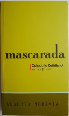 Mascarada &amp;ndash; Alberto Moravia foto