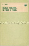 Cumpara ieftin Calculul Variational In Stiinta Si Tehnica - M. J. Forray - Tiraj: 4390 Ex.