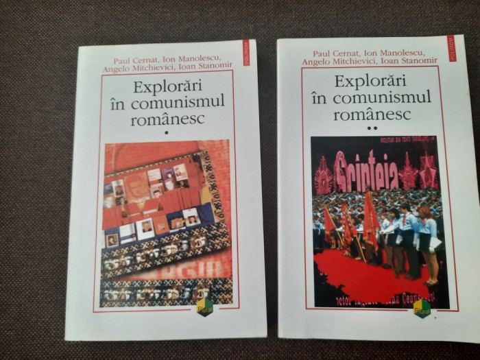 Explorari in comunismul romanesC Angelo Mitchievici, Ioan Stanomir 2 VOLUME