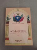 Cumpara ieftin ACTA BACOVIENSIA - ANUARUL ARHIVELOR NATIONALE BACAU , VOLUMUL XI , 2016, Alta editura
