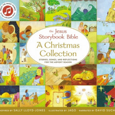 The Jesus Storybook Bible a Christmas Collection: Stories, Songs, and Reflections for the Advent Season