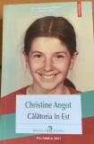 Calatoria in Est - Christine Angot