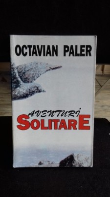 AVENTURI SOLITARE - OCTAVIAN PALER foto