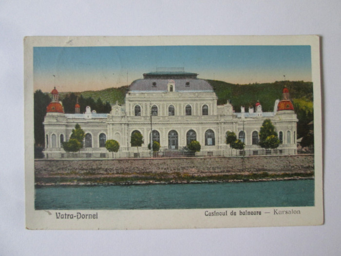 Vatra Dornei:Casinoul de balneare,carte poștală 1930 circulată 1931