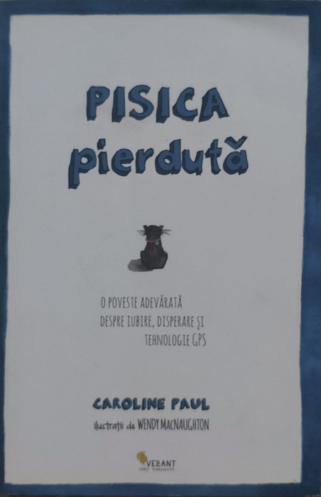 Pisica Pierduta - Caroline Paul ,556407