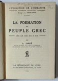 LA FORMATION DU PEUPLE GREC par A. JARDE , 1923