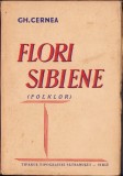 C5999N Flori sibiene (folklor) cu 4 ilustrațiuni &icirc;n text de Gheorghe Cernea, 1941, Sibiu, semnătura olografă și ex-libris a istoricului Ștefan Meteș
