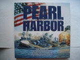 Pearl Harbour. Ziua infamiei - o relatare ilustrata - Dan Van Der Vat