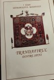 TRANDAFIRUL DINTRE SPINI IOAN MITROPOLITUL BANATULUI