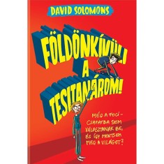 Foldonkivuli a tesitanarom! - David Solomons foto