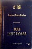 BOLI INFECTIOASE de MIRCEA CHIOTAN ,