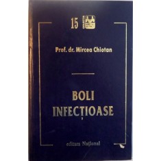 BOLI INFECTIOASE de MIRCEA CHIOTAN ,