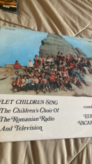 SA CANTE COPII (3) LET CHILDREN SING,DIRIJOR EUGENIA VACARESCU/ST-EXE 03662/NOU! foto