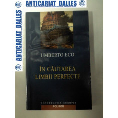 IN CAUTAREA LIMBII PERFECTE -UMBERTO ECO