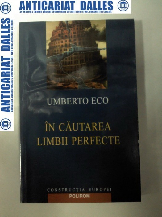 IN CAUTAREA LIMBII PERFECTE -UMBERTO ECO