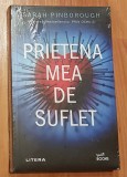 Prietena mea de suflet de Sarah Pinborough