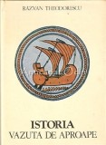 Cumpara ieftin Istoria Vazuta De Aproape - Razvan Theodorescu, Editura Sport-Turism, 1980, Roman, Carte Beletristica