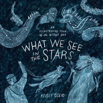 What We See in the Stars: An Illustrated Tour of the Night Sky foto