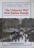 THE UNKNOWN WAR FROM EASTERN EUROPE. ROMANIA BETWEEN ALLIES AND ENEMIES 1916-1918-CLAUDIU LUCIAN TOPOR, ALE-245490