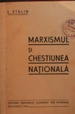 MARXISMUL SI CHESTIUNEA NATIONALA