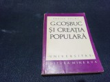 Cumpara ieftin ADRIAN FOCHI - G COSBUC SI CREATIA POPULARA