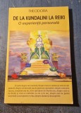 De la Kundalini la Reiki Theodora