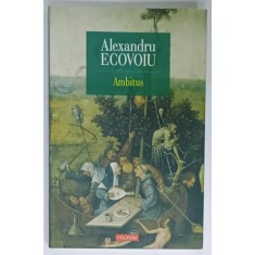 AMBITUS de ALEXANDRU ECOVOIU , 2018