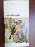 Michelangelo- Herbert von Einem