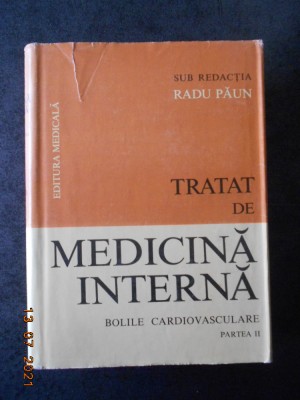 RADU PAUN - TRATAT DE MEDICINA INTERNA. BOLILE CARDIOVASCULARE partea a II-a foto
