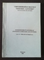 Adina Berciu-Drăghicescu - Introducere &icirc;n istorie și științele auxiliare ale ist
