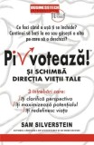 Cumpara ieftin Pivoteaza! Si schimba directia vietii tale/Sam Silverstein