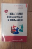 Noua terapie prin acceptare si angajamen