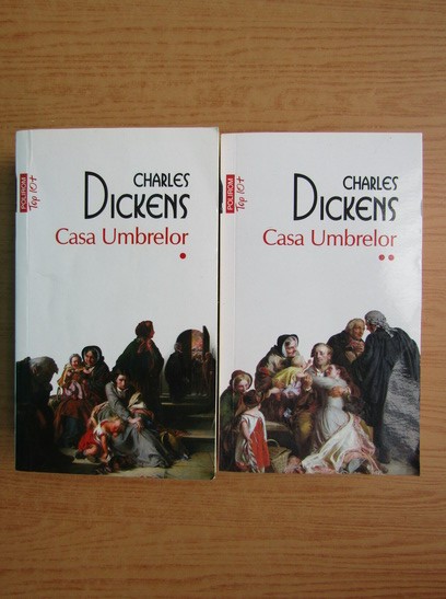 Charles Dickens - Casa umbrelor ( 2 vol. )
